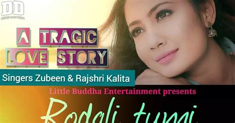 Rodali Tumi Lyrics– Zubeen Garg & Rajshri Kalita