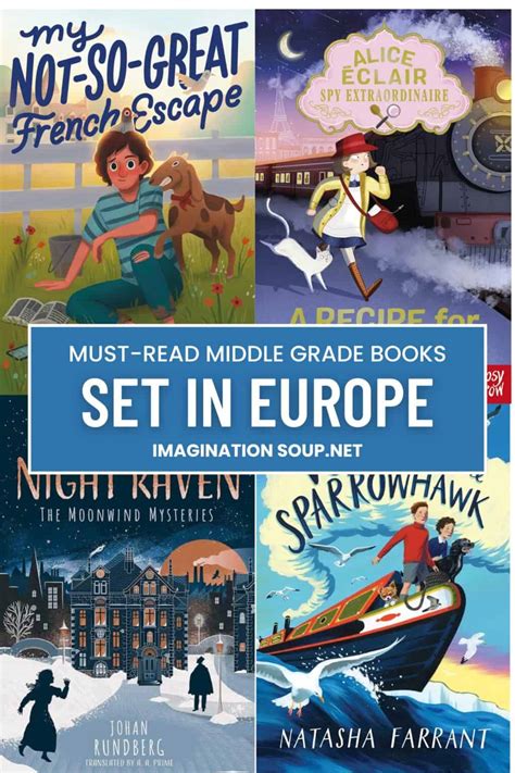20 Middle Grade Books Set in Europe - Imagination Soup
