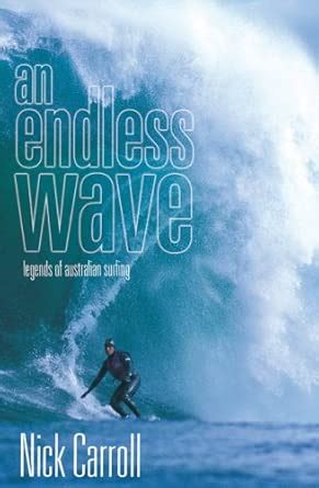 Buy Endless Wave: Legends Of Australian Surfing Book Online at Low ...