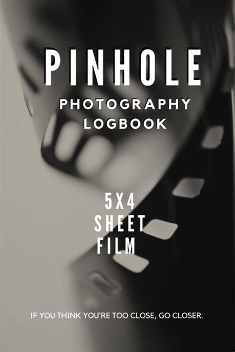 Buy Pinhole Photography Logbook 5x4 sheet film: Never forget how you ...