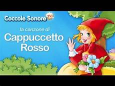 testo canzone favola la canzone di cappuccetto rosso canzoni per bambini di testo canzone favola la canzone di cappuccetto rosso canzoni per bambini di