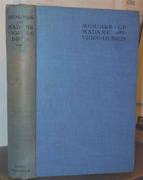 The Memoir of Mme Elisabeth Louise Vigee-le Brun von Shelley, Gerard: Good Hardcover | Interquarian