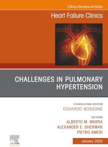 Buy Challenges in Pulmonary Hypertension, An Issue of Heart Failure ...