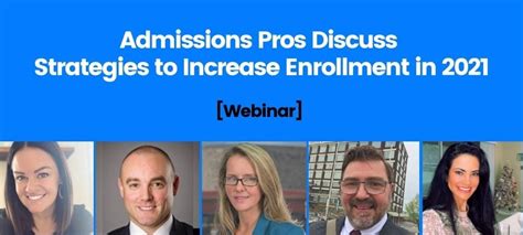 Admissions Pros Discuss Strategies To Increase Enrollment In 2021 [Webinar]