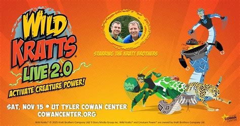 Wild Kratts LIVE 2.0 — Activate Creature Power!, 3900 University Blvd ...
