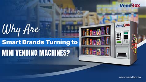 Why Are Smart Brands Turning to Mini Vending Machines?
