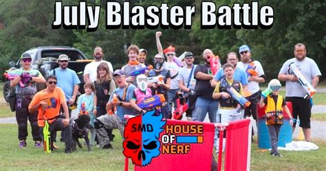 July 2023 Nerf Battle By Southern MD House of Nerf LLC, Charles County ...