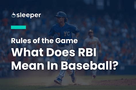 What Does RBI Mean in Baseball? A Complete Guide