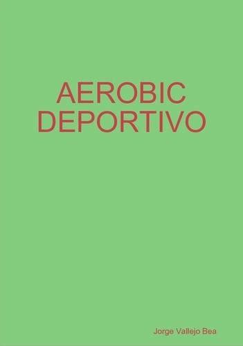Buy Aerobic Deportivo Book Online at Low Prices in India | Aerobic ...