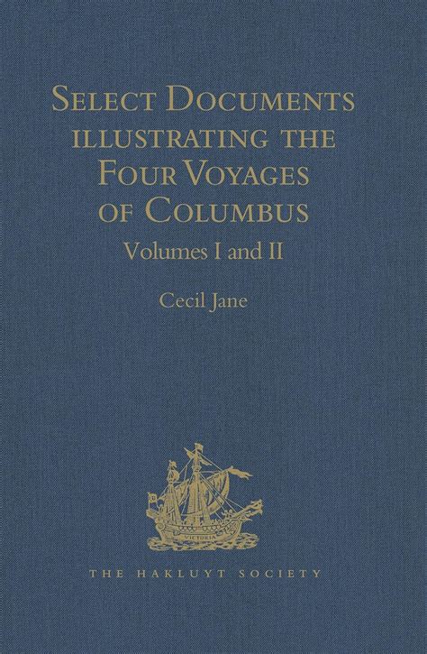 Buy Select Documents illustrating the Four Voyages of Columbus ...