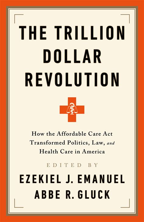 The Trillion Dollar Revolution by Ezekiel J. Emanuel | Hachette Book Group