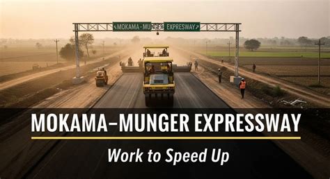 Bihar Speeds Up 4 Road Projects, Mokama-Munger Expressway in Focus