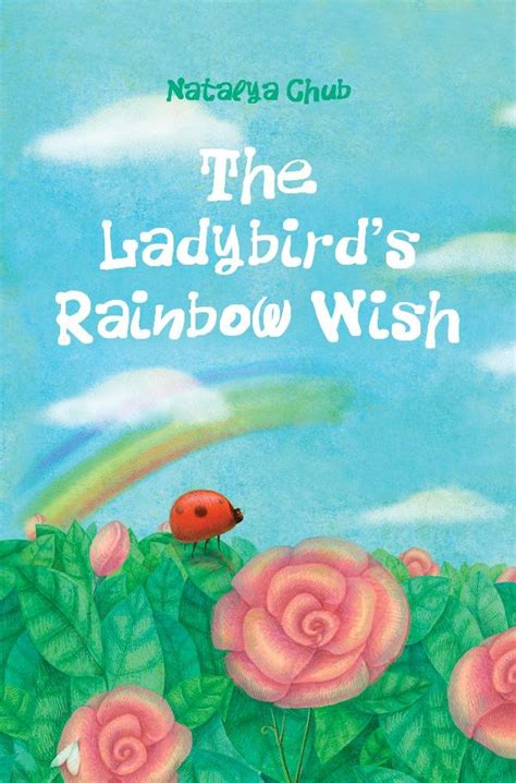 The Ladybird’s Rainbow Wish: The story is about brave Ladybird and how ...