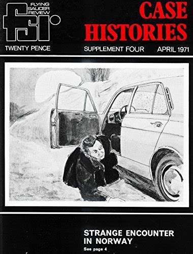 Flying Saucer Review - Case Histories - Supplement Four: April 1971 ...