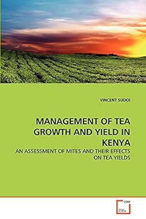 Buy Management of Tea Growth and Yield in Kenya Book Online at Low ...