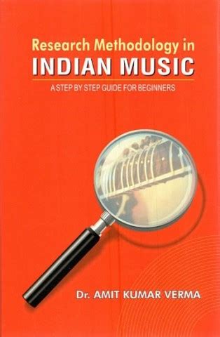 Research Methodology in Indian Music (A Step by Step Guide for ...