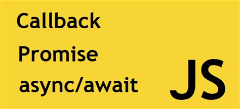 Image result for JavaScript Asynchronous Callback