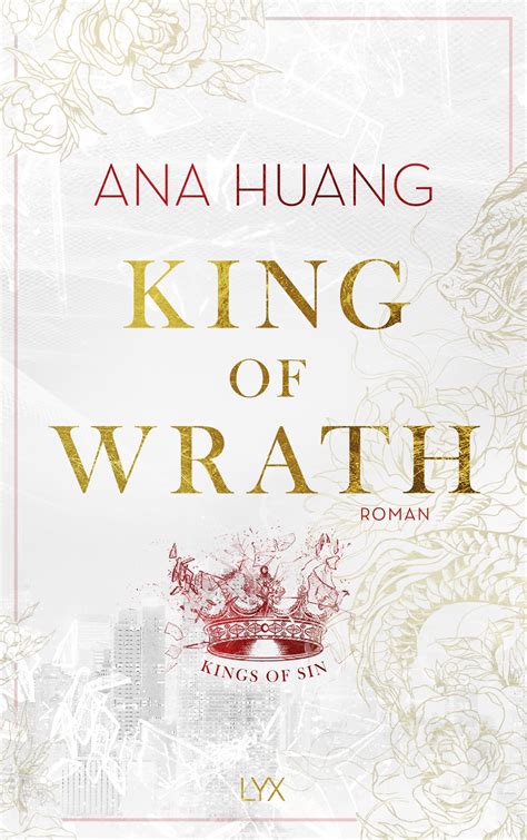 King of Wrath (Kings of Sin, Band 1) : Huang, Ana, Woitynek, Patricia ...