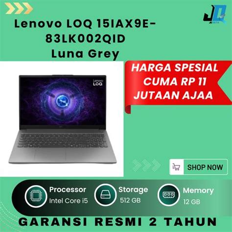 Jual Lenovo LOQ 15IAX9E-83LK002QID/Core i5-12450HX/12GB/512GB SSD/Luna ...