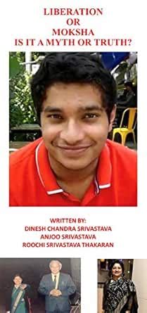 What is Liberation or Moksha!: Story of an amazing boy on the threshold ...