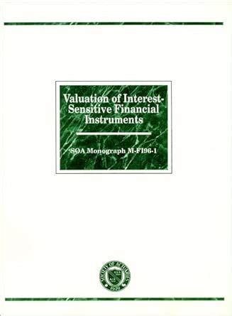 Buy Valuation of Interest–Sensitive Financial Instruments: SOA ...