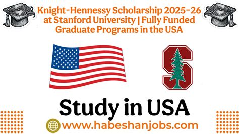 Stanford University Knight-Hennessy Scholarship 2025-26 (Fully Funded ...