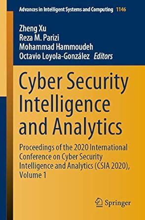 Cyber Security Intelligence and Analytics: Proceedings of the 2020 ...