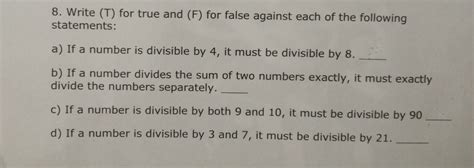 write (T) for true and (F) for false against each of the following ...