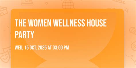 The Women Wellness House Party – Things to Do in Atlanta | AllEvents