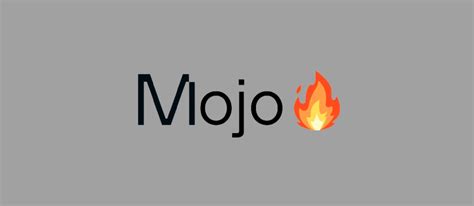Image result for Mojo Language Logo