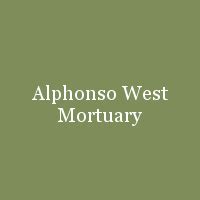 Recent Obituaries | Alphonso West Mortuary