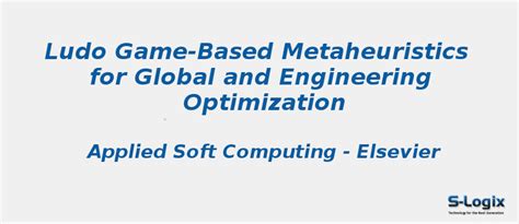 Ludo game-based metaheuristics for global optimization | S-Logix