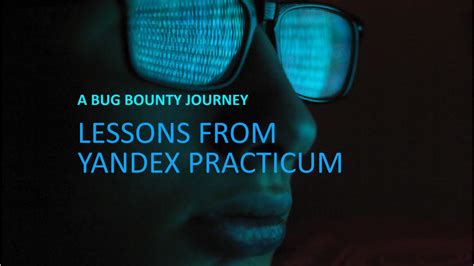Bug Bounty Journey: Lessons from Yandex Practicum