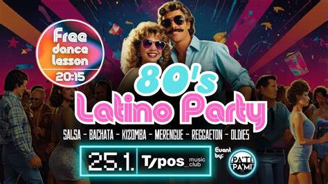 80s Latino Party - 25.1. - PaTi PaMi, TYPOS MUSIC CLUB, Brno, 25 ...