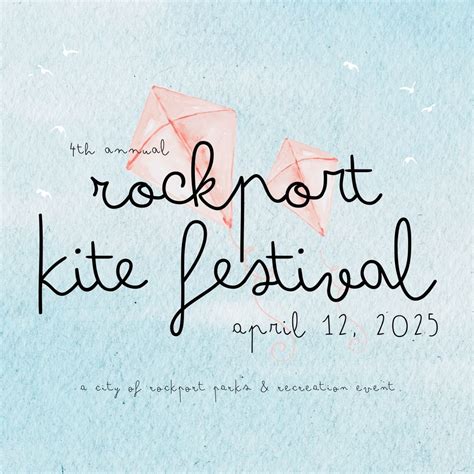 4th Annual Rockport Kite Festival - Rockport Parks & Recreation ...