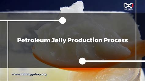 Properties of Petroleum Jelly (Vaseline) - Petroleum Jelly Freezing ...