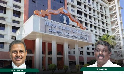 Kerala High Court Initiates Contempt Action Against Ex-MLA R Rajesh For ...
