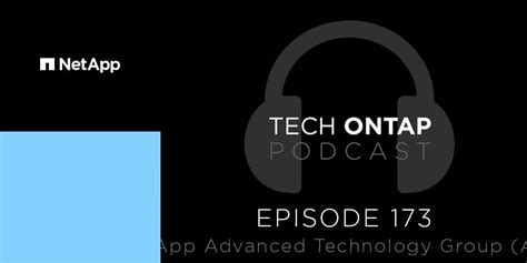 Tech ONTAP Podcast: NetApp Advanced Technology Group (ATG) | NetApp Blog