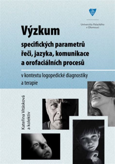 Nalezený obrázek pro kum specifických parametrů řeči, jazyka, komunikace a orofaciálních procesů v kontextu logopedické diagnostiky a terapie