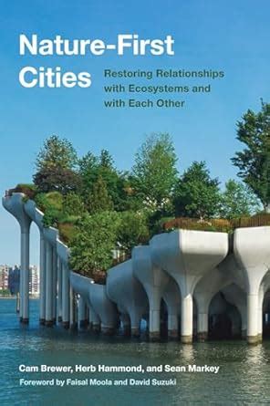 Buy Nature-first Cities: Restoring Relationships With Ecosystems and ...