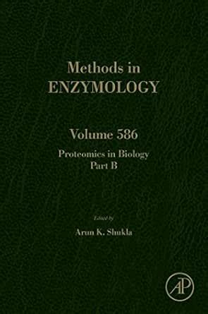 Proteomics in Biology, Part B (Methods in Enzymology Book 586) eBook ...