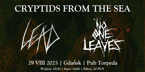 CRYPTIDS FROM THE SEA: Leäd / No One Leaves - 29 VIII 2025 - Pub ...