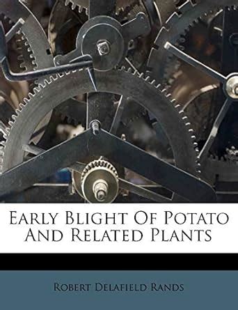 Amazon.in: Buy Early Blight of Potato and Related Plants Book Online at ...