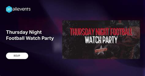 Thursday Night Football Watch Party, 5100 Belt Line Rd, Dallas, TX ...