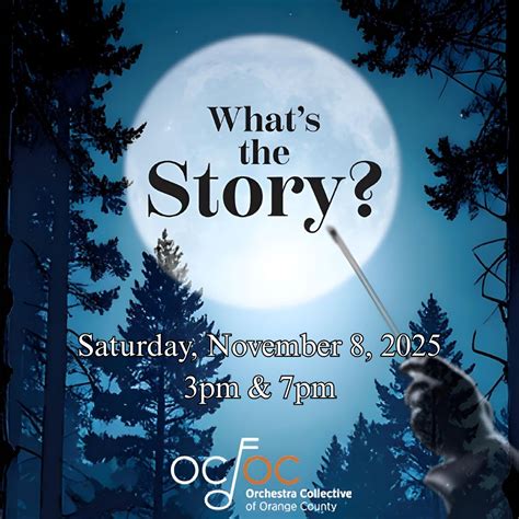 Orchestra Collective of Orange County: What's the Story?, Curtis ...