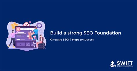How to build a strong SEO foundation with on-page SEO - Swift Growth ...