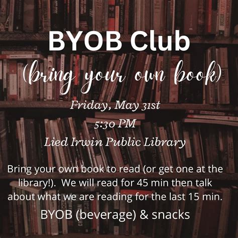 BYOB Club, Lied Irwin Public Library, 31 May 2024 | AllEvents.in