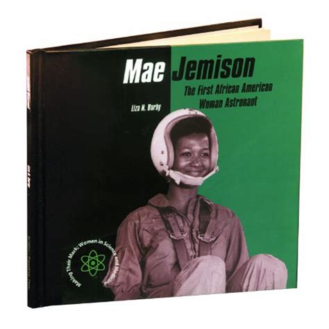 Mae Jemison : the First African American Woman Astronaut (Burby, Liza N ...