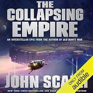 The Collapsing Empire: The Interdependency, Book 1 (Audio Download ...