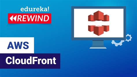 CloudFront Tutorial Edureka 的图像结果